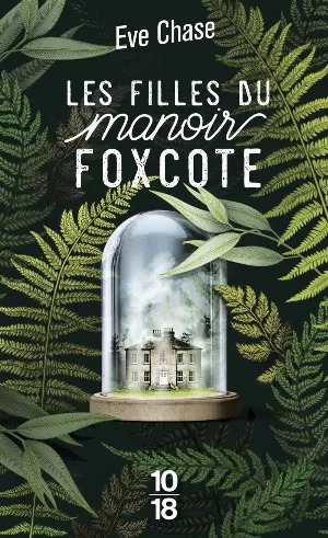 Eve Chase – Les Filles du manoir Foxcote